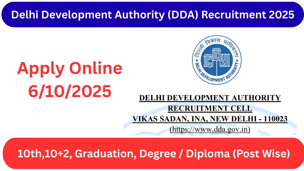 Delhi Development Authority (DDA) Recruitment 2025