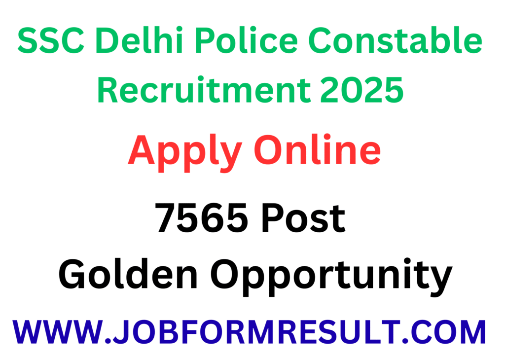 SSC Delhi Police Constable Recruitment- Apply Online
